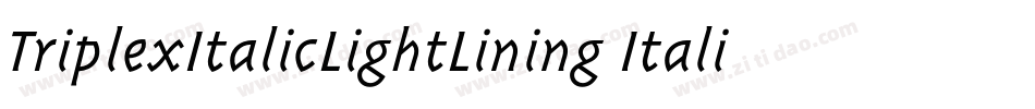 TriplexItalicLightLining Italic字体转换